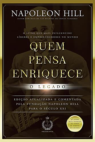 Capa de Quem pensa enriquece - o legado: o legado